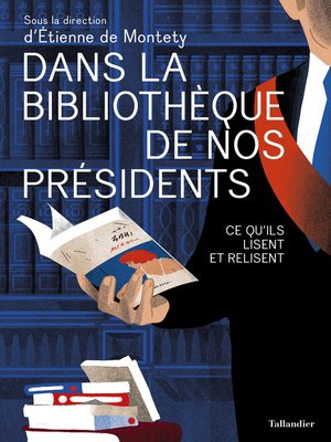 cover image of Dans la bibliothèque de nos présidents